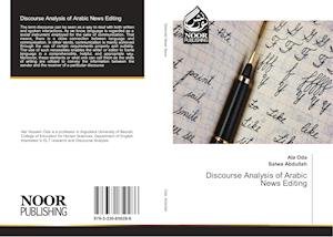 Discourse Analysis of Arabic News E - Oda - Bøger -  - 9783330850286 - 