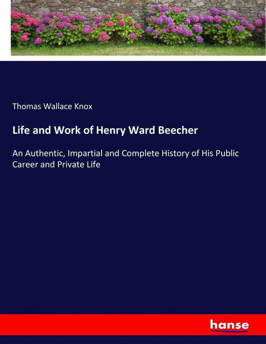 Cover for Knox · Life and Work of Henry Ward Beeche (Bok) (2017)