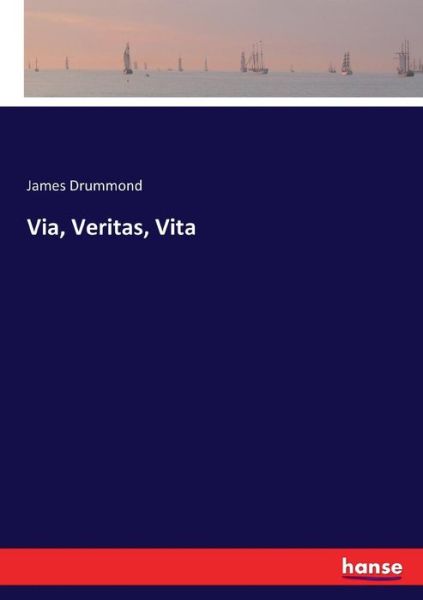 Cover for Drummond · Via, Veritas, Vita (Bok) (2017)