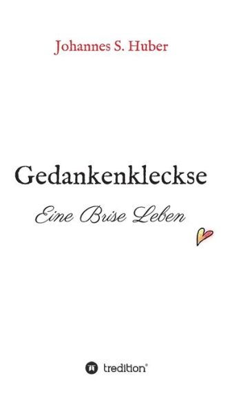 Cover for Johannes S Huber · Gedankenkleckse (Hardcover Book) (2021)