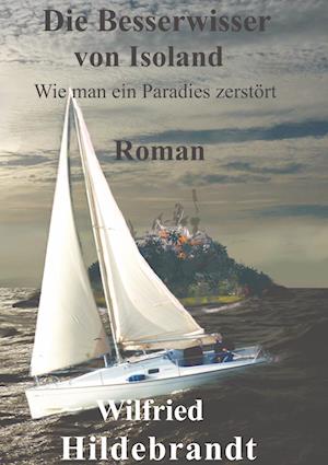 Cover for Wilfried Hildebrandt · Die Besserwisser von Isoland (Hardcover Book) (2022)