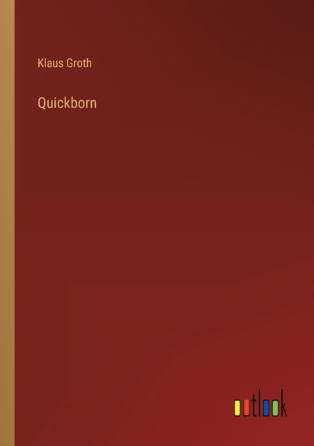 Cover for Klaus Groth · Quickborn (Paperback Book) (2022)