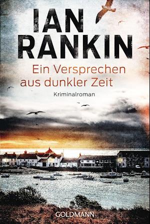 Ein Versprechen aus dunkler Zeit - Ian Rankin - Boeken - Goldmann - 9783442494286 - 23 augustus 2023