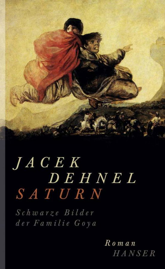 Cover for Jacek Dehnel · Dehnel:saturn. Schwarze Bilder Der Fami (Book)