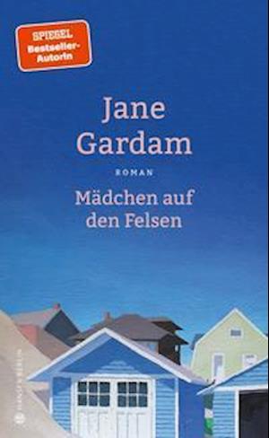 Cover for Jane Gardam · Mädchen auf den Felsen (Hardcover bog) (2022)