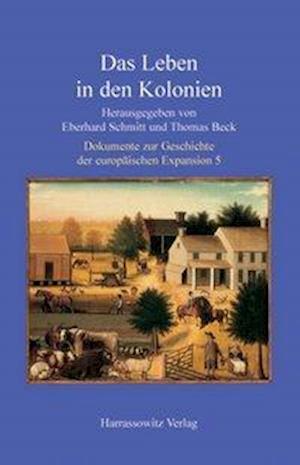 Cover for Thomas Beck · Das Leben in Den Kolonien (Hardcover Book) (2003)