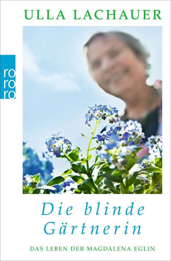 Cover for Ulla Lachauer · Rororo.62728 Lachauer.blinde Gärtnerin (Book)