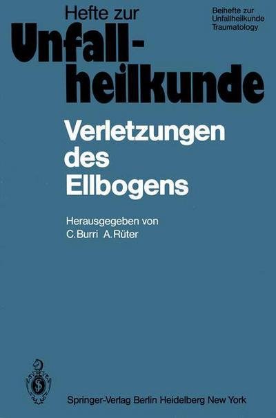 Cover for Caius Burri · Verletzungen Des Ellbogens - Hefte Zur Zeitschrift  &quot;Der Unfallchirurg&quot; (Taschenbuch) (1981)