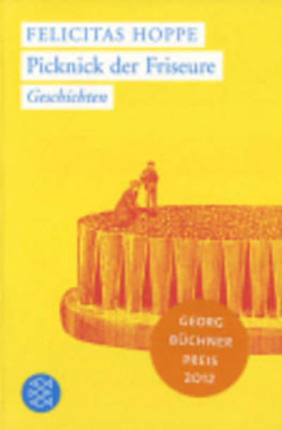 Cover for Felicitas Hoppe · Picknick der Frisore (Taschenbuch) (2006)