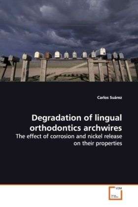 Cover for Suárez · Degradation of lingual orthodont (Buch)