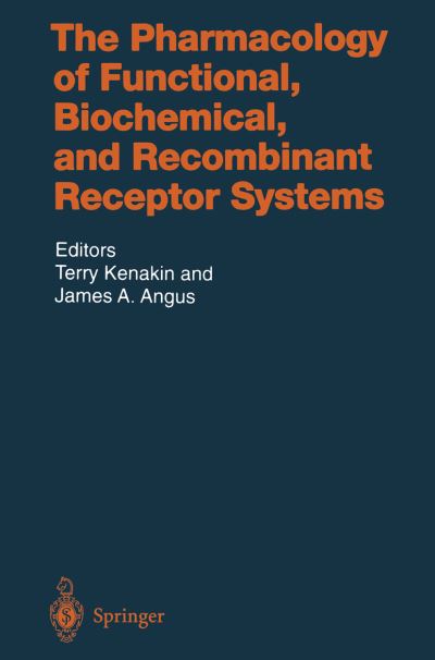 Cover for T Kenakin · The Pharmacology of Functional, Biochemical, and Recombinant Receptor Systems - Handbook of Experimental Pharmacology (Paperback Book) [Softcover reprint of the original 1st ed. 2000 edition] (2012)