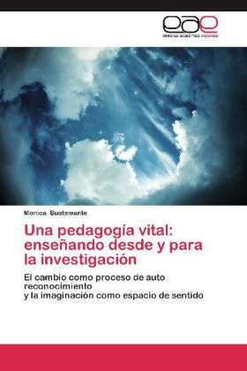 Una pedagogía vital: enseñan - Bustamante - Books -  - 9783659049286 - 