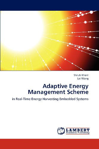 Cover for Lei Wang · Adaptive Energy Management Scheme: in Real-time Energy Harvesting Embedded Systems (Paperback Book) (2012)