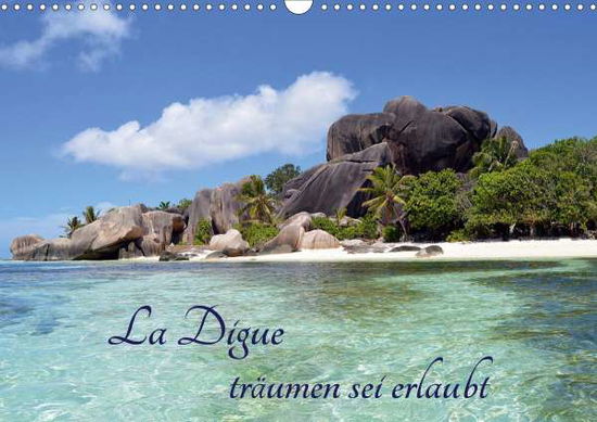 La Digue, träumen sei erlaubt - Schroeder - Books -  - 9783671957286 - 