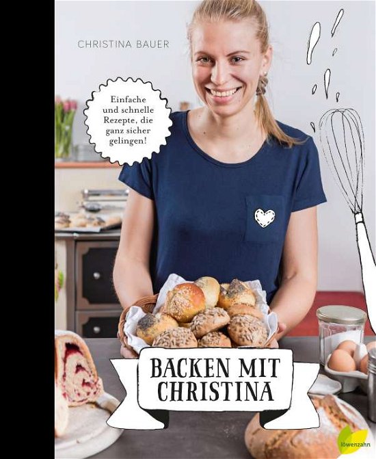 Cover for Bauer · Backen mit Christina (Book)