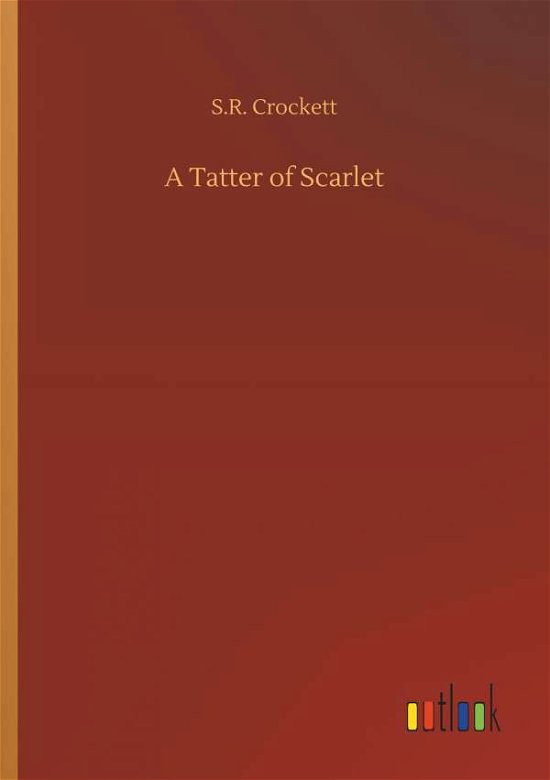 Cover for Crockett · A Tatter of Scarlet (Bog) (2018)