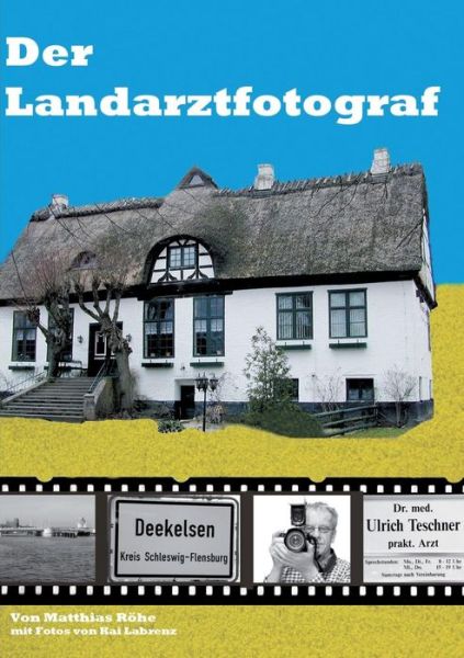 Cover for Matthias Rohe · Der Landarztfotograf (Paperback Book) (2015)