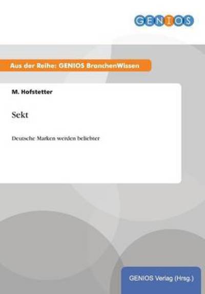 Cover for M Hofstetter · Sekt: Deutsche Marken werden beliebter (Paperback Book) (2015)