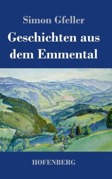 Cover for Gfeller · Geschichten aus dem Emmental (Book) (2020)