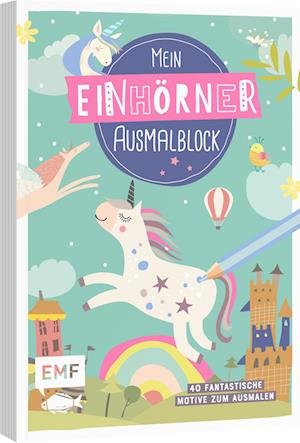 Cover for Mein Einhörner-Ausmalblock (Buch) (2022)