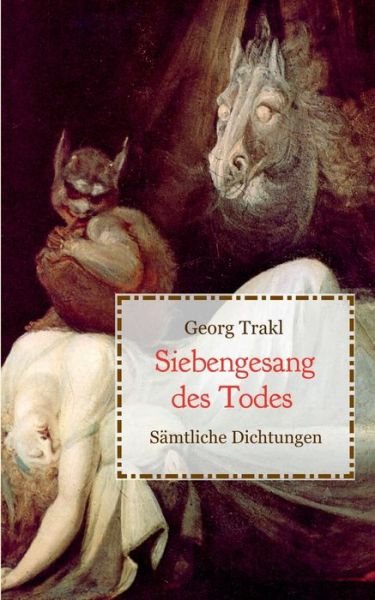 Cover for Georg Trakl · Siebengesang des Todes - Samtliche Dichtungen (Pocketbok) (2020)