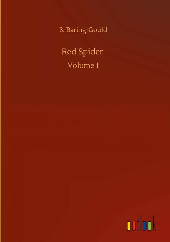 Cover for S Baring-Gould · Red Spider: Volume 1 (Inbunden Bok) (2020)