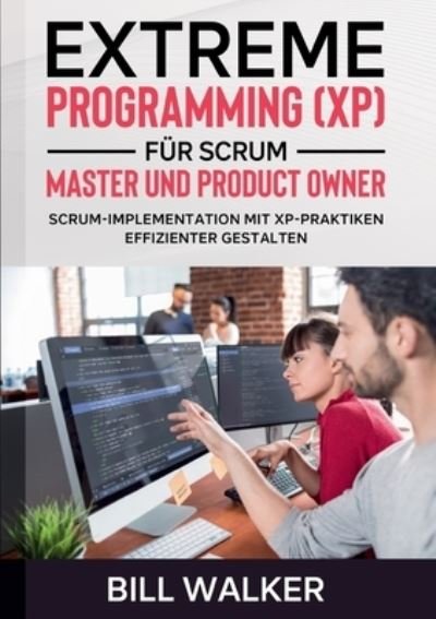 Cover for Walker · Extreme Programming (XP) für Scr (N/A) (2021)