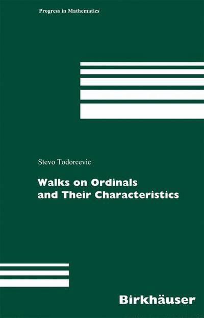 Stevo Todorcevic · Walks on Ordinals and Their Characteristics - Progress in Mathematics (Inbunden Bok) [2007 edition] (2007)