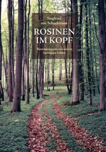 Cover for Siegfried Von Schuckmann · Rosinen Im Kopf (Paperback Book) [German edition] (2006)