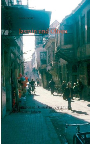 Cover for Gisela Darrah · Jasmin Und Oliven (Paperback Book) [German edition] (2017)