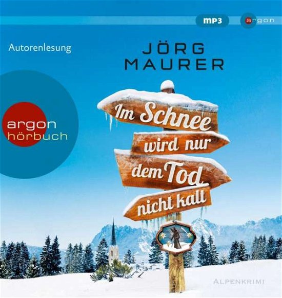 Cover for JÖrg Maurer · Im Schnee Wird Nur Dem Tod Nicht Kalt (Sa) (CD) (2019)