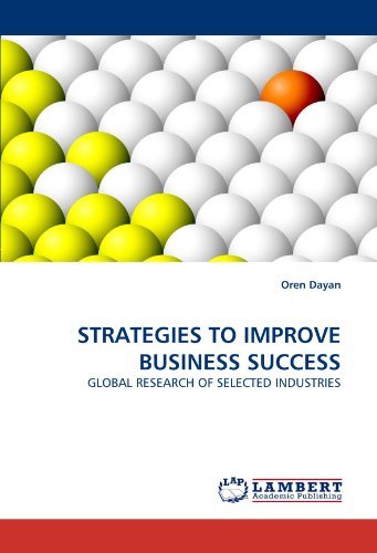 Cover for Oren Dayan · Strategies to Improve Business Success: Global Research of Selected Industries (Paperback Bog) (2010)