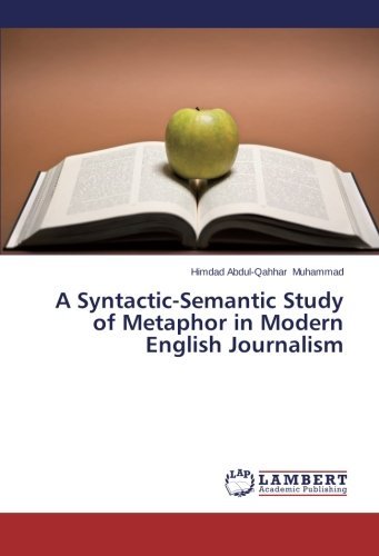 Cover for Himdad Abdul-qahhar Muhammad · A Syntactic-semantic Study of Metaphor  in Modern English Journalism (Taschenbuch) (2014)