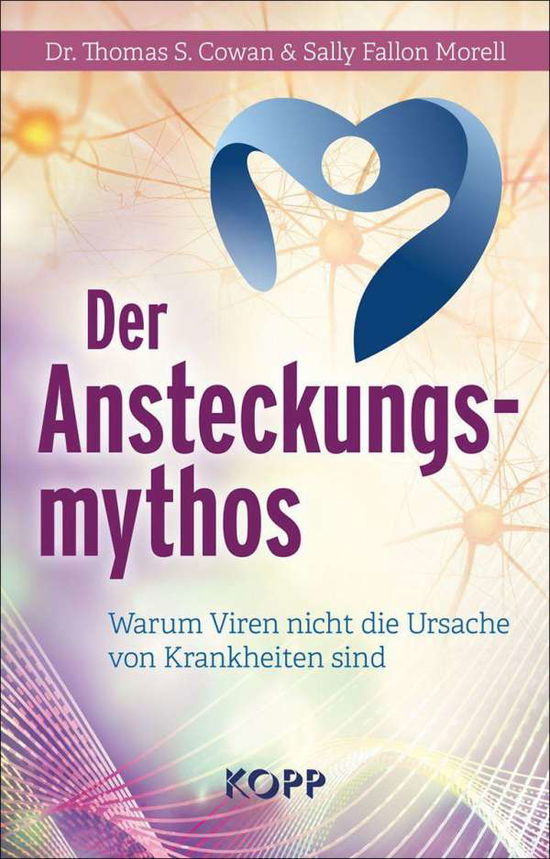 Cover for Thomas S. Cowan · Der Ansteckungsmythos (Hardcover Book) (2022)