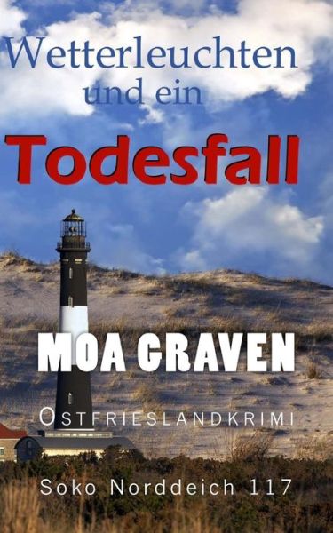 Cover for Moa Graven · Wetterleuchten Und Ein Todesfall (Paperback Book) (2017)