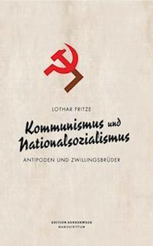 Cover for Lothar Fritze · Kommunismus und Nationalsozialismus (Paperback Bog) (2022)