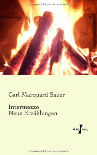 Cover for Carl Marquard Sauer · Intermezzo: Neue Erzahlungen (Paperback Book) [German edition] (2019)