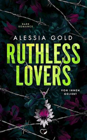 Cover for Alessia Gold · Ruthless Lovers (Book) (2023)