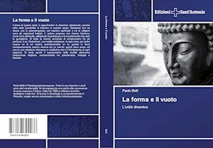 Cover for Belli · La forma e il vuoto (Book)