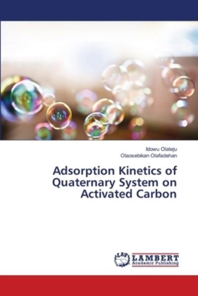 Cover for Olateju · Adsorption Kinetics of Quaterna (Book) (2018)