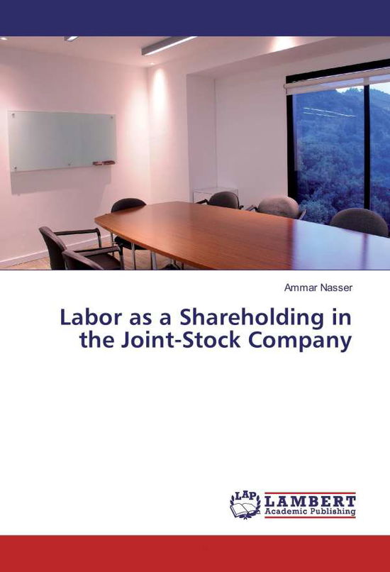 Labor as a Shareholding in the J - Nasser - Books -  - 9786202006286 - 