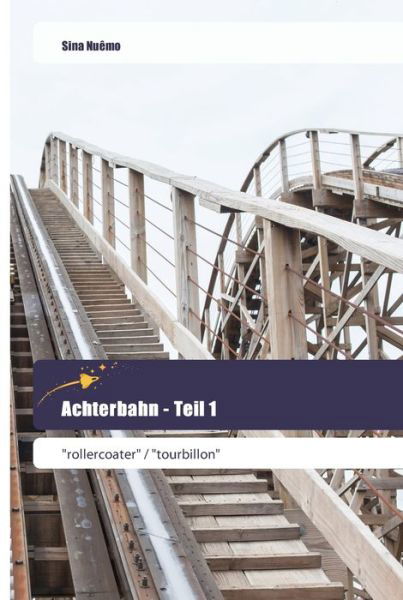 Cover for Nuêmo · Achterbahn - Teil 1 (Book) (2018)