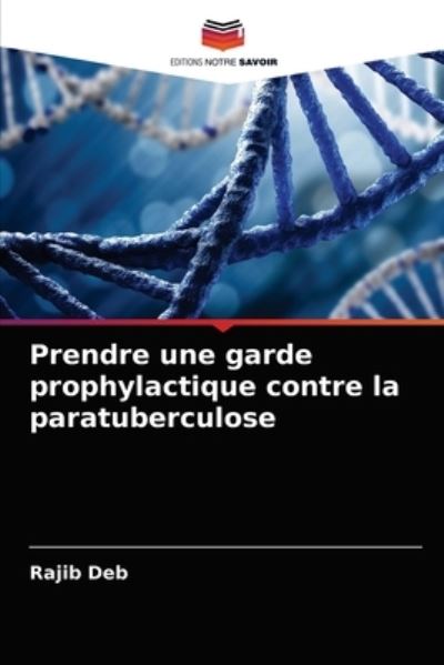 Prendre une garde prophylactique co - Deb - Other - - 9786202978286 - January 19, 2021
