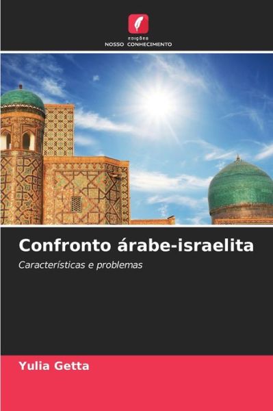 Cover for Yulia Getta · Confronto arabe-israelita (Paperback Book) (2021)