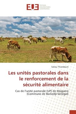 Cover for Saliou Thiandoum · Les units pastorales dans le renforcement de la scurit alimentaire (Taschenbuch) (2022)