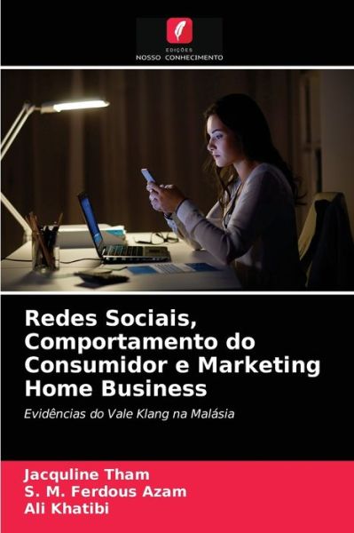 Cover for Jacquline Tham · Redes Sociais, Comportamento do Consumidor e Marketing Home Business (Paperback Book) (2021)