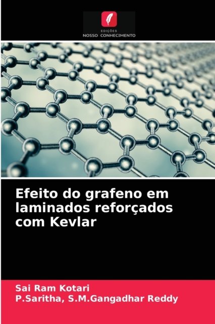 Cover for Sai Ram Kotari · Efeito do grafeno em laminados reforcados com Kevlar (Paperback Bog) (2021)