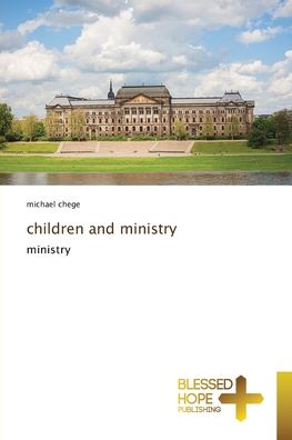 Cover for Michael Chege · Children and Ministry (Pocketbok) (2021)