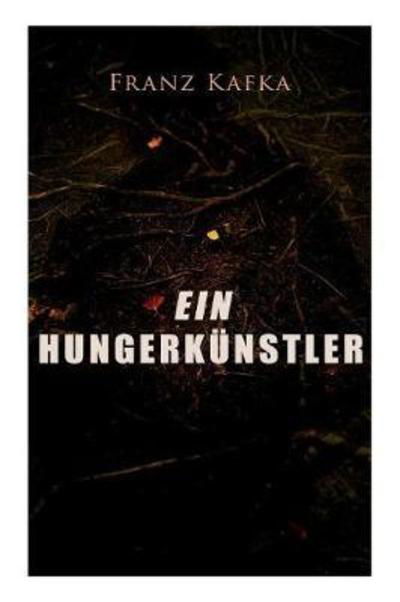Cover for Franz Kafka · Ein Hungerkünstler (Pocketbok) (2017)