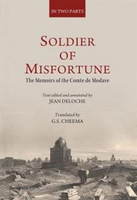 Cover for G.S. Cheema · Soldier of Misfortune: The Memoirs of the Comte De Modave (Innbunden bok) (2025)